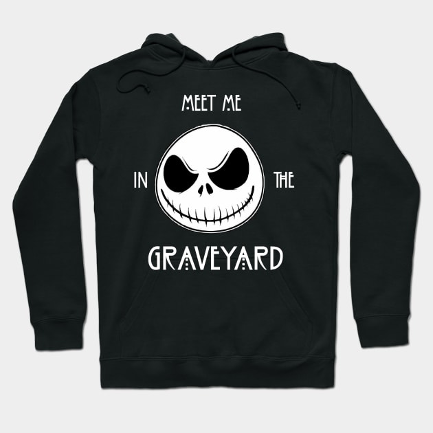 Meet Me In The Graveyard Funny Jack Skellington Horror Spooky Gothic Grunge Halloween Gift Hoodie by Prolifictees